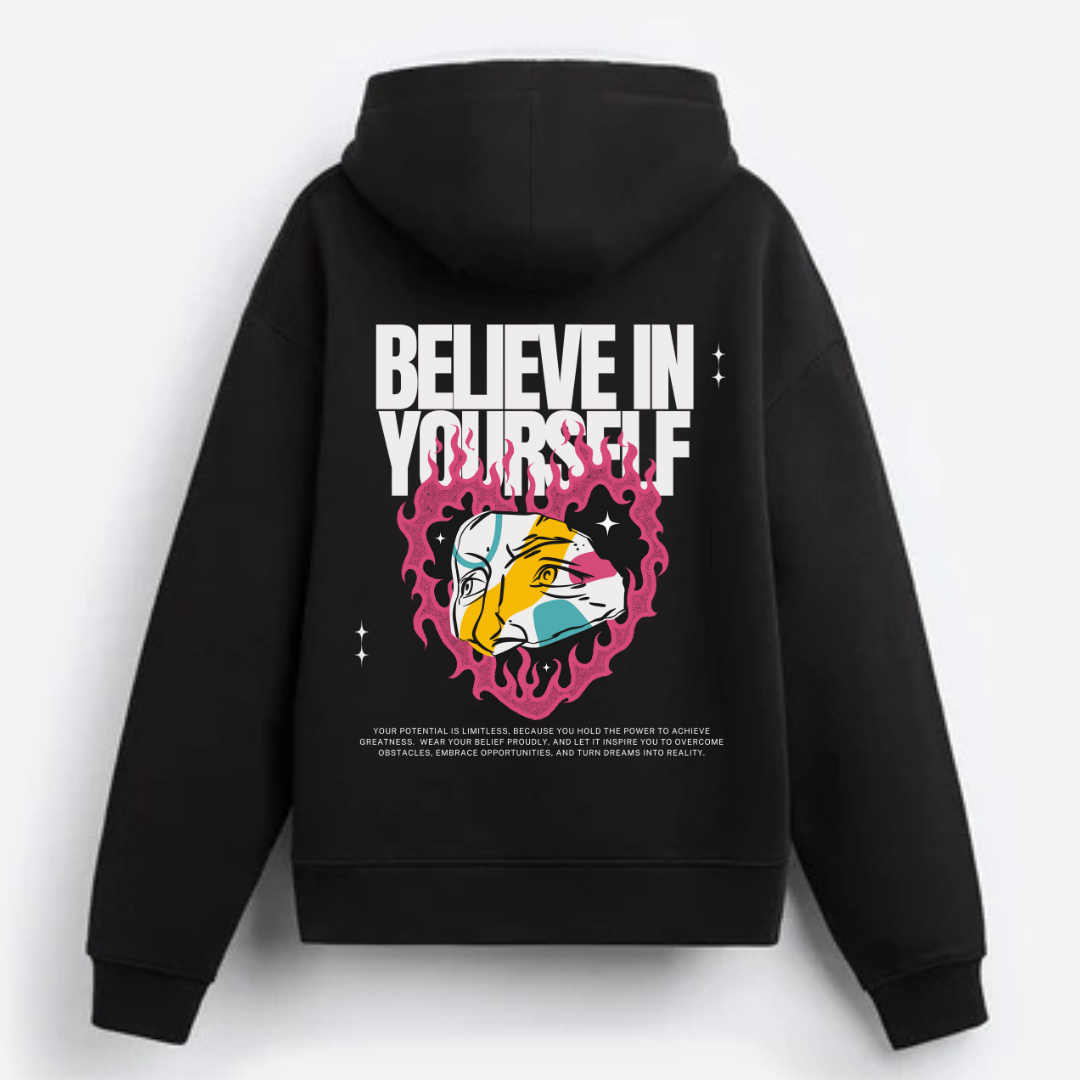 Believe in Yourself Hoodie