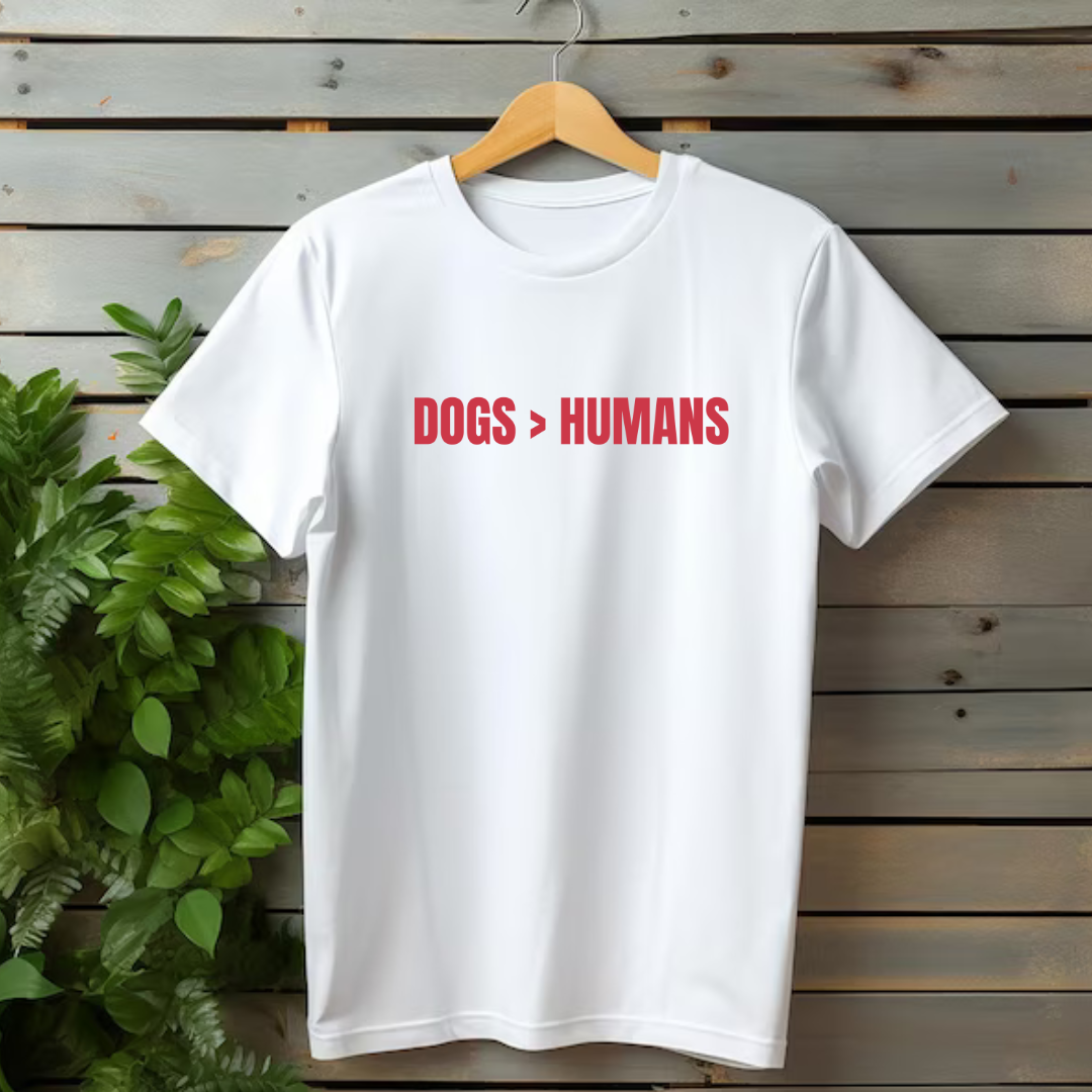 Dogs > Humans T-shirt