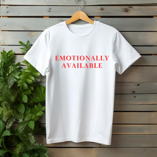 Emotionally Available T-shirt