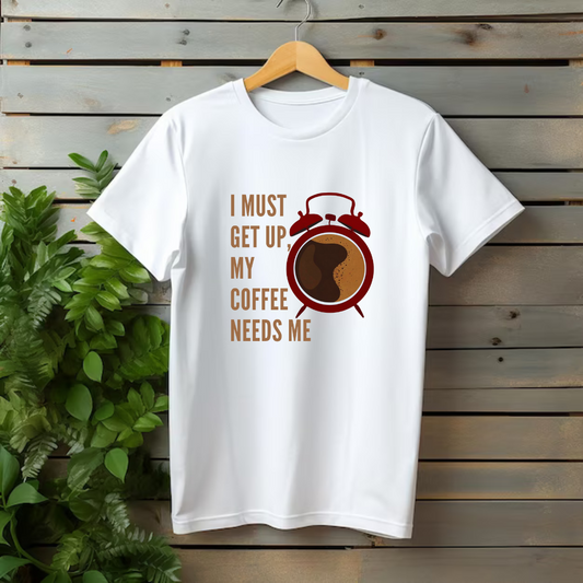 My Coffee Needs Me T-shirt