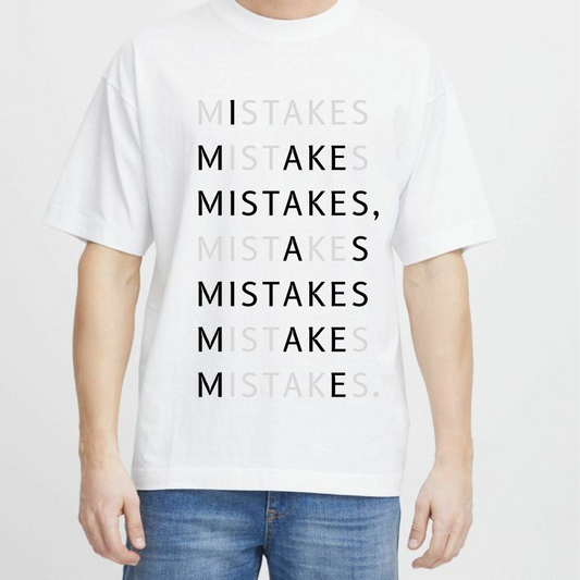 Mistakes T-Shirt