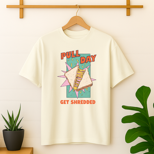 Pull Day T-Shirt