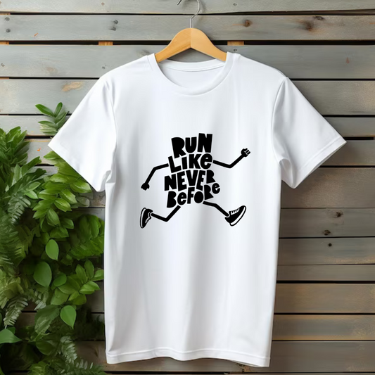 Run Like Never Before T-Shirt